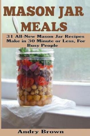 Cover of Mason Jar Meals