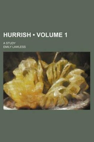 Cover of Hurrish (Volume 1); A Study