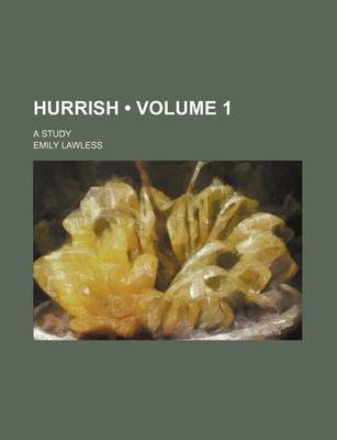 Book cover for Hurrish (Volume 1); A Study