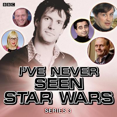 Book cover for I've Never Seen Star Wars  Series 3, Complete