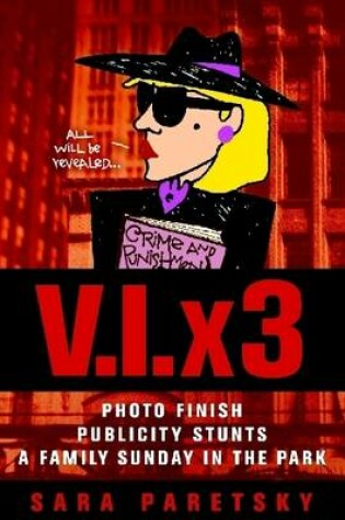 Cover of V.I.X3: Photo Finish Publicity Stunts - A Family Sunday in the Park