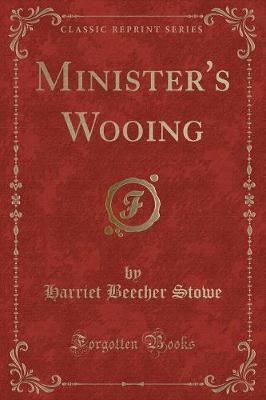 Book cover for Minister's Wooing (Classic Reprint)