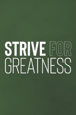 Book cover for Strive For Greatness