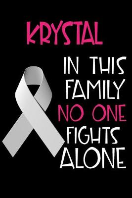 Book cover for KRYSTAL In This Family No One Fights Alone