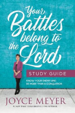 Cover of Your Battles Belong to the Lord Study Guide