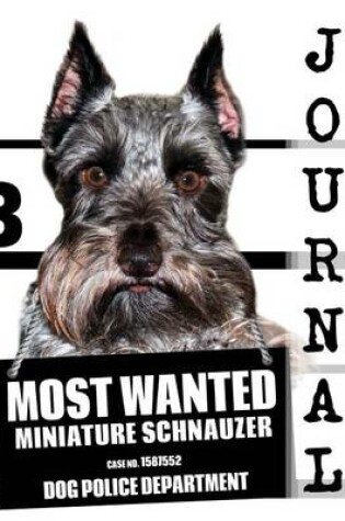 Cover of Most Wanted Miniature Schnauzer Journal