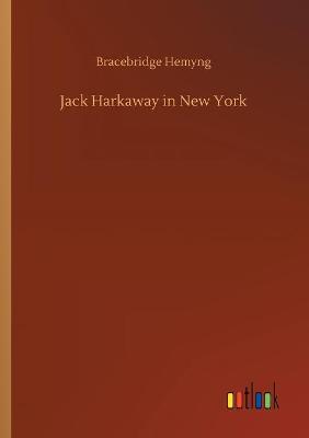 Book cover for Jack Harkaway in New York