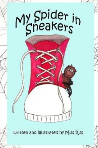 Cover of My Spider In Sneakers