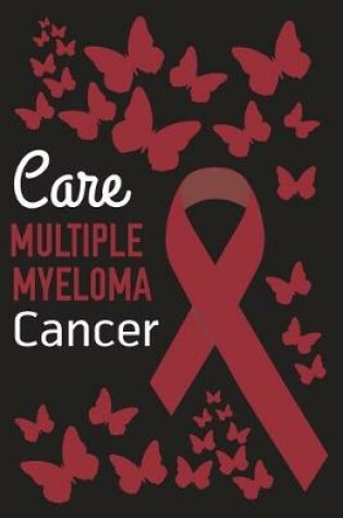 Cover of Care Multiple Myeloma Cancer