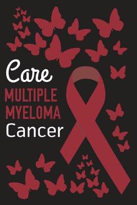 Cover of Care Multiple Myeloma Cancer