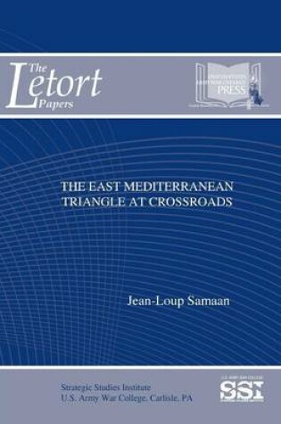 Cover of The East Mediterranean Triangle at Crossroads