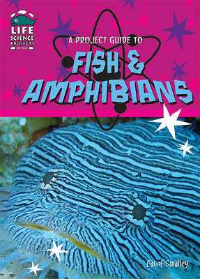 Cover of A Project Guide to Fish and Amphibians