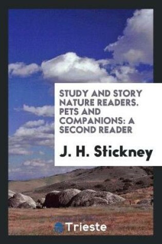 Cover of Study and Story Nature Readers. Pets and Companions