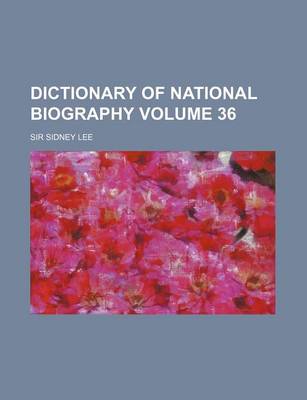 Book cover for Dictionary of National Biography Volume 36