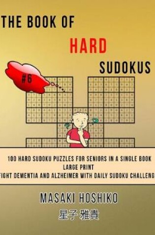 Cover of The Book Of Hard Sudokus #6