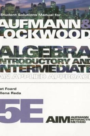 Cover of Student Solutions Manual for Aufmann/Lockwood S Algebra: Introductory and Intermediate: An Applied Approach, 5th