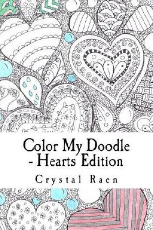 Cover of Color My Doodle - Hearts Edition