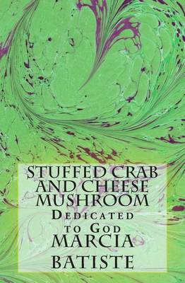 Book cover for Stuffed Crab and Cheese Mushroom