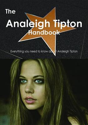 Book cover for The Analeigh Tipton Handbook - Everything You Need to Know about Analeigh Tipton