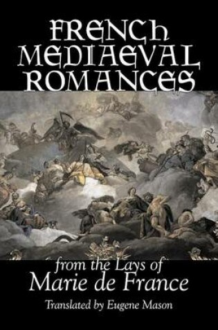 Cover of French Medieval Romances from the Lays of Marie de France, Fiction, Classics, Literary, Action & Adventure