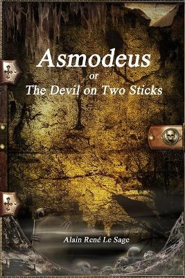 Book cover for Asmodeus or The Devil on Two Sticks