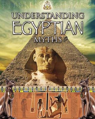 Book cover for Understanding Egyptian Myths