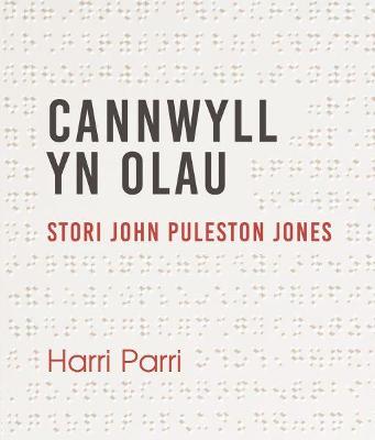 Book cover for Cannwyll yn Olau - Stori John Puleston Jones