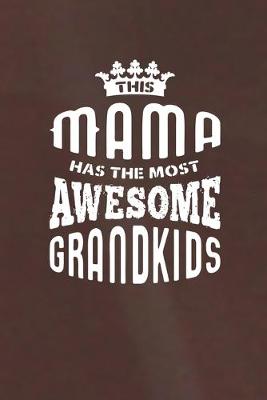 Book cover for This Mama Has The Most Awesome Grandkids