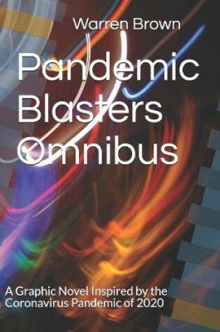 Cover of Pandemic Blasters Omnibus