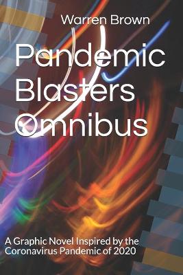 Book cover for Pandemic Blasters Omnibus