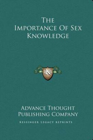 Cover of The Importance of Sex Knowledge