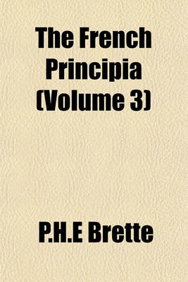 Book cover for The French Principia (Volume 3)