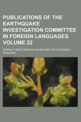 Cover of Publications of the Earthquake Investigation Committee in Foreign Languages Volume 22