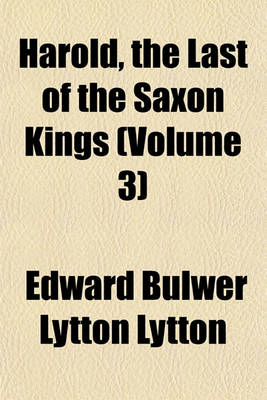 Book cover for Harold, the Last of the Saxon Kings (Volume 3)