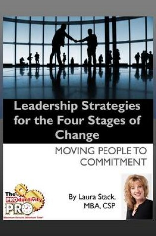 Cover of Leadership Strategies for the Four Stages of Change