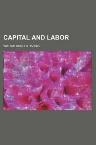 Cover of Capital and Labor