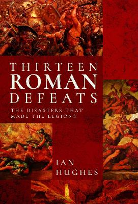 Book cover for Thirteen Roman Defeats