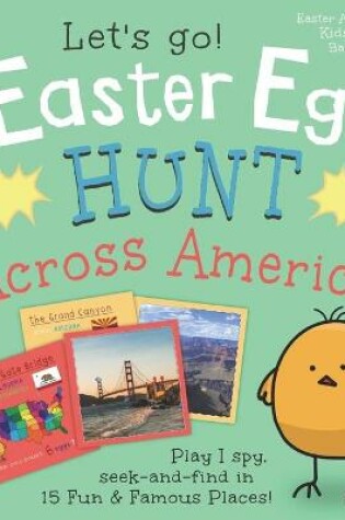 Cover of Easter Egg Hunt Across America, Let's Go!