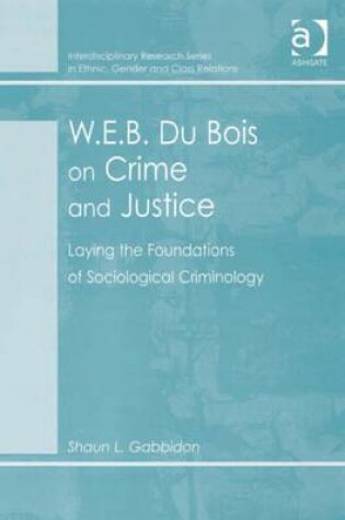 Cover of W.E.B. Du Bois on Crime and Justice