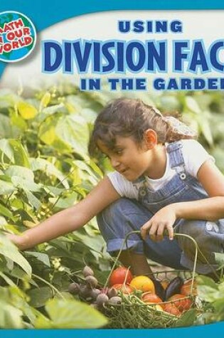 Cover of Using Division Facts in the Garden