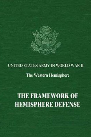 Cover of The Framework of Hemisphere Defense