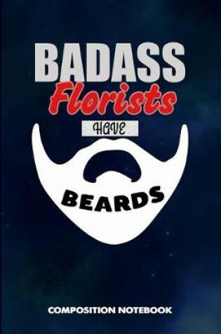 Cover of Badass Florists Have Beards