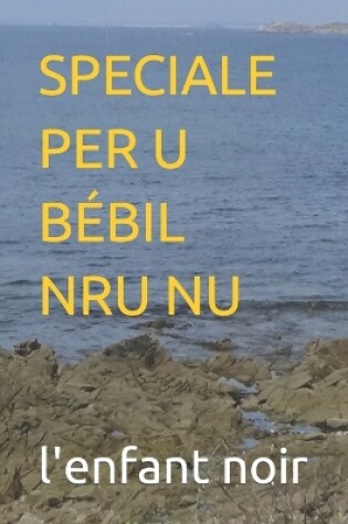 Cover of Speciale Per U Bébil Nru NU