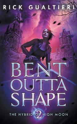 Book cover for Bent Outta Shape