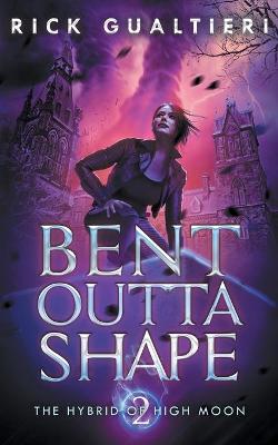 Cover of Bent Outta Shape