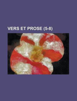 Book cover for Vers Et Prose (5-8)