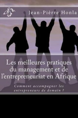 Cover of Les meilleures pratiques du management et de l'entrepreneuriat en Afrique