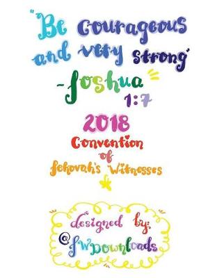 Book cover for Be Courageous 2018 Convention of Jehovah's Witnesses Workbook for Teens