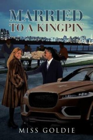 Cover of Married to a Kingpin