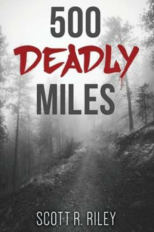 Cover of 500 Deadly Miles